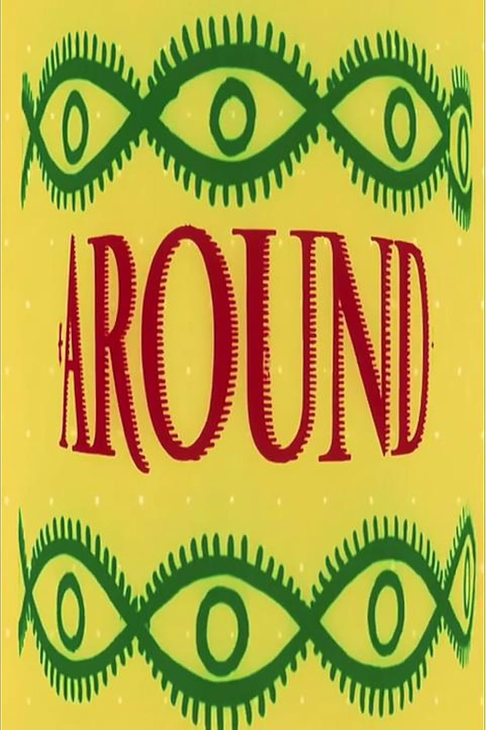 Around Is Around（原題）の写真