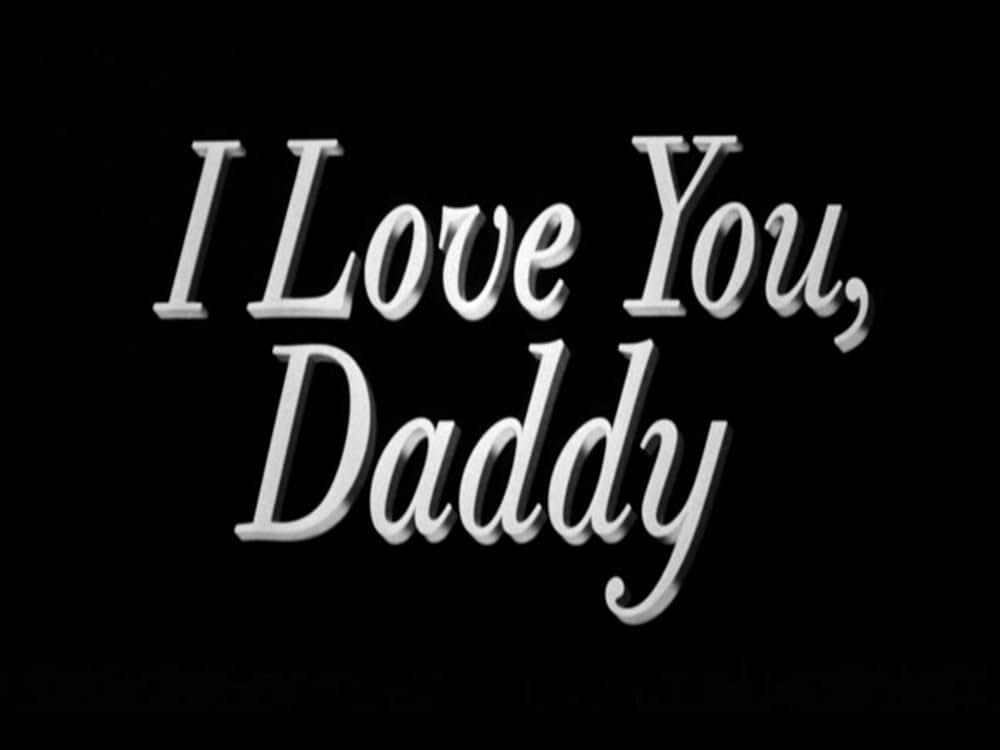 I Love You, Daddy（原題）の画像