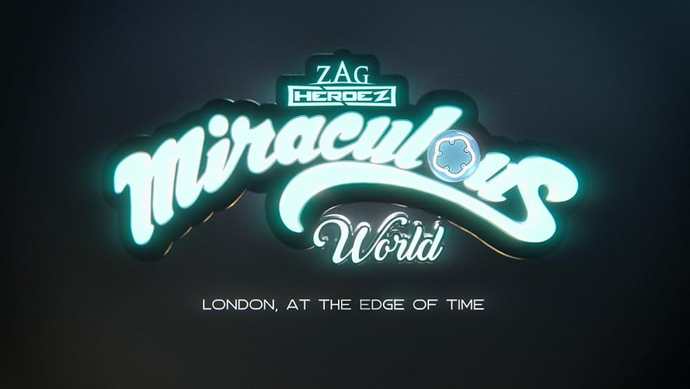 ミラキュラス・ワールド／ロンドン 時間の果てにの画像