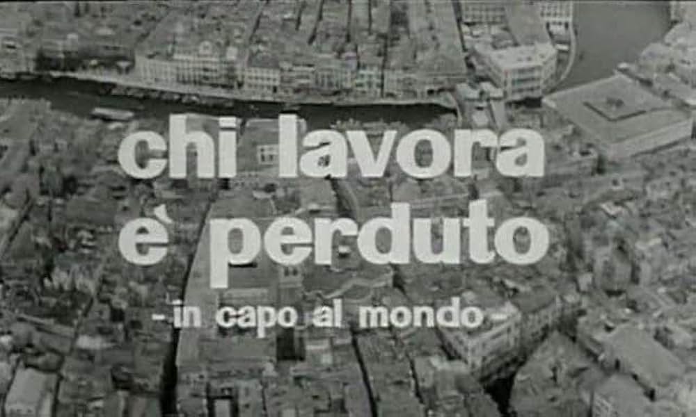 Chi lavora è perduto（原題）の写真