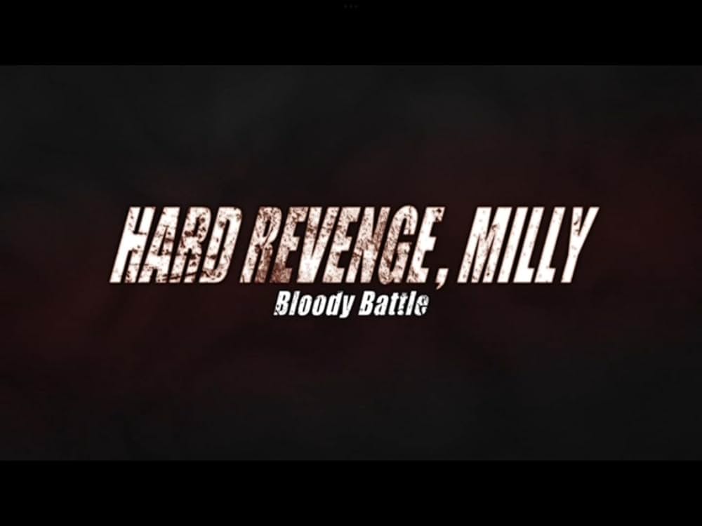 ハード・リベンジ、ミリー ブラッディバトルの画像