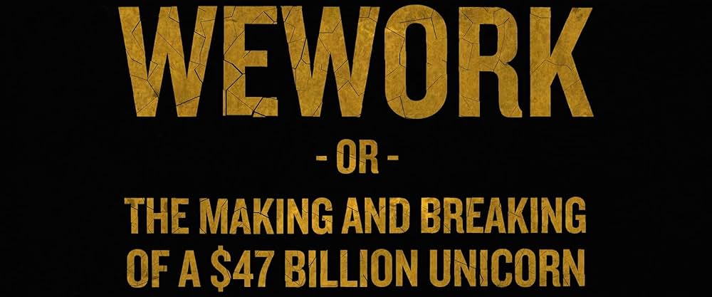 WeWork／470億ドル企業を崩落させた男の画像