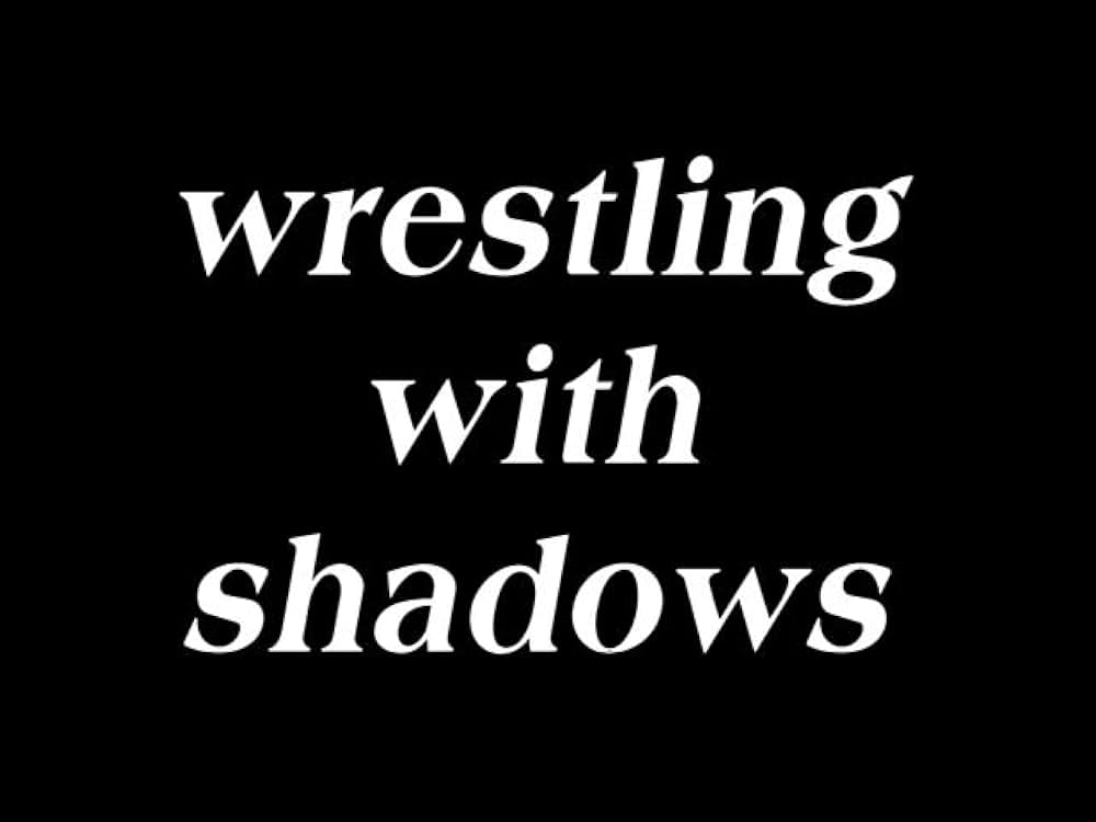 レスリング・ウィズ・シャドウズの画像