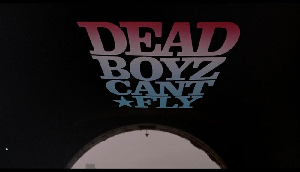 デッド・ボーイズ・キャント・フライの画像