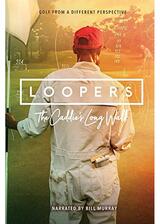 Loopers: The Caddie's Long Walk（原題）のポスター