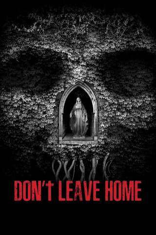 Don't Leave Home（原題）のポスター