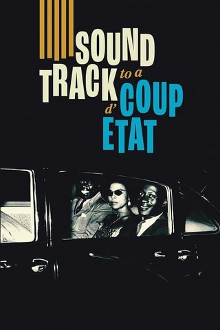 Soundtrack to a Coup d'Etat(原題)のポスター