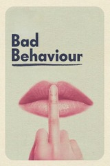 Bad Behaviour（原題）のポスター