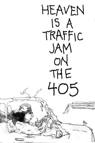 Heaven is a Traffic Jam on the 405（原題）のポスター