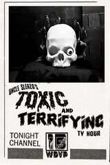 Uncle Sleazo's Toxic and Terrifying T.V. Hour（原題）のポスター