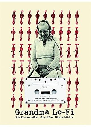 グランマ・ローファイ／シグリドゥル・ニールスドッティルの秘密のカセットテープのポスター