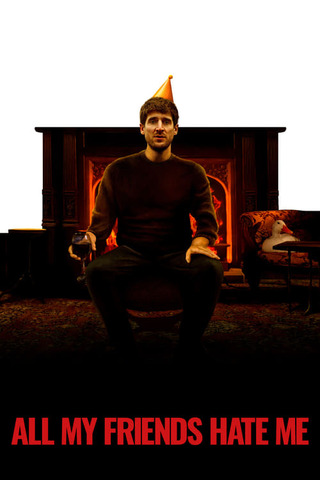 All My Friends Hate Me(原題)のポスター