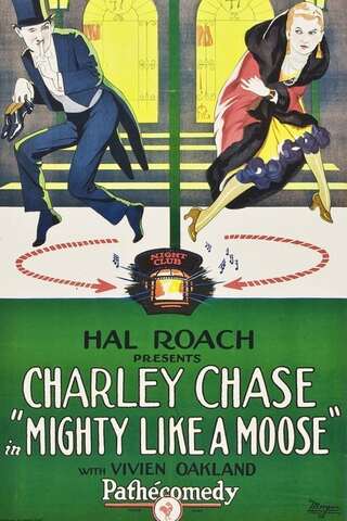 Mighty Like A Moose（原題）のポスター