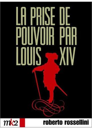 La prise de pouvoir par Louis XIV(原題)のポスター