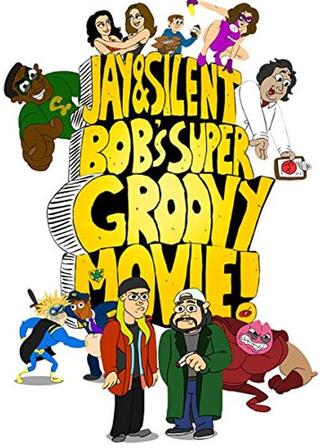 Jay and Silent Bob's Super Groovy Cartoon Movie(原題)のポスター