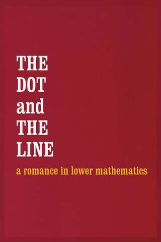 The Dot and the Line: A Romance in Lower Mathematics（原題）のポスター