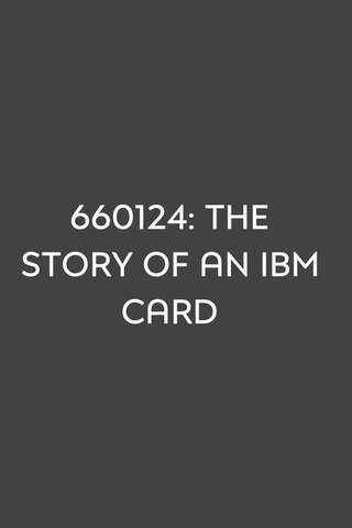 660124: The Story of an IBM Card（原題）のポスター