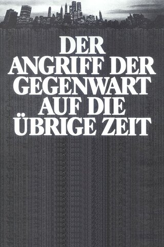 Der Angriff der Gegenwart auf die übrige Zeit（原題）のポスター