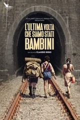 L'ultima volta che siamo stati bambini（原題）のポスター