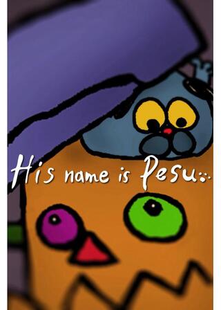 HIS name is Pesu.のポスター