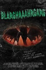 Blarghaaahrgarg（原題）のポスター