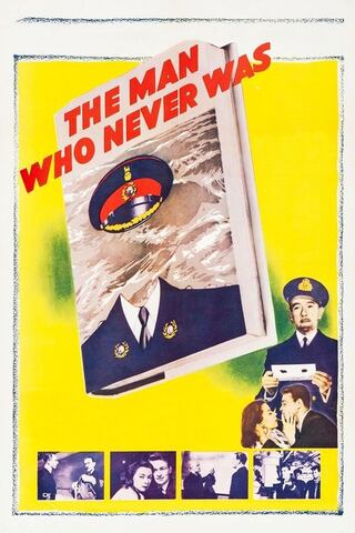 The Man Who Never Was（原題）のポスター