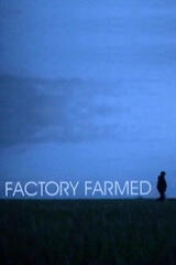 Factory Farmed（原題）のポスター