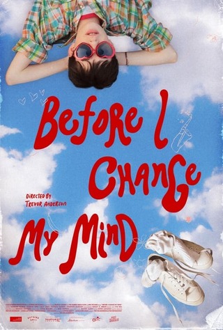 Before I Change My Mind（原題）のポスター
