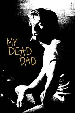 My Dead Dad（原題）のポスター