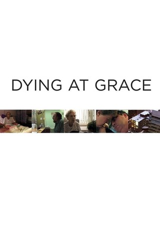 Dying at Grace(原題)のポスター