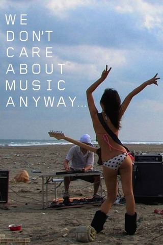 We Don't Care About Music Anyway(原題)のポスター