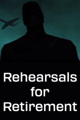 Rehearsals for Retirement（原題）のポスター