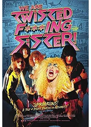 We Are Twisted Fucking Sister!（原題）のポスター