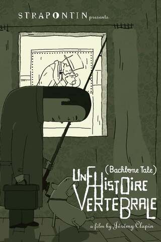 Une histoire vertébrale（原題）のポスター