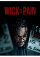 ウィック･イズ･ペインのポスター