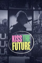 キス・ザ・フューチャーのポスター