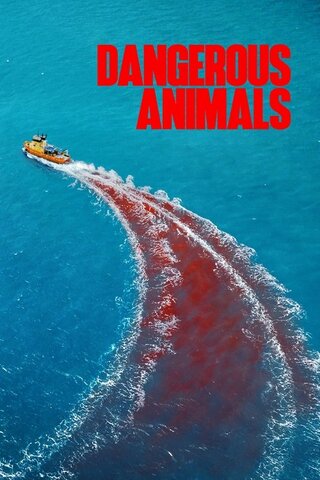 Dangerous Animals(原題)のポスター