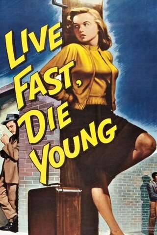 Live Fast, Die Young（原題）のポスター