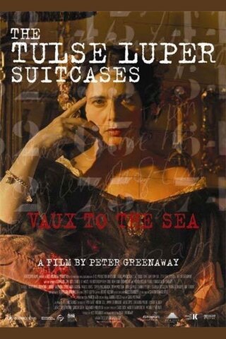 The Tulse Luper Suitcases, Part 2: Vaux to the Sea（原題）のポスター