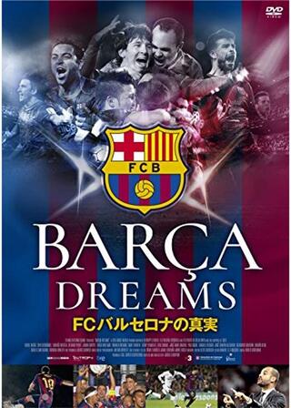 BARCA DREAMS FCバルセロナの真実のポスター