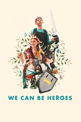 We Can Be Heroes（原題）のポスター