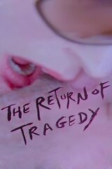 The Return of Tragedy（原題）のポスター