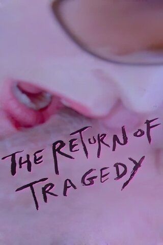 The Return of Tragedy（原題）のポスター