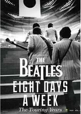 ザ・ビートルズ EIGHT DAYS A WEEK‐The Touring Yearsのポスター