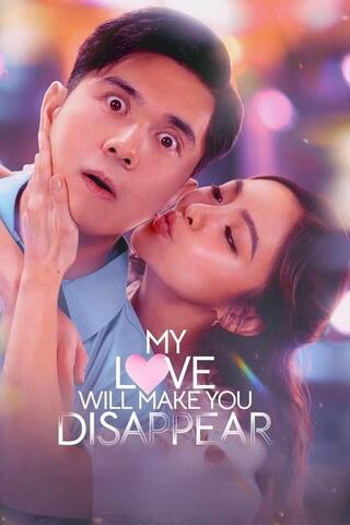 My Love Will Make You Disappear（原題）のポスター