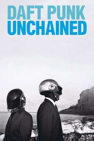 ダフト・パンク ドキュメンタリー UNCHAINEDのポスター
