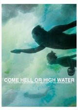 Come Hell or High Waterのポスター
