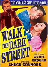 Walk the Dark Street（原題）のポスター