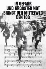 In Gefahr und größter Not bringt der Mittelweg den Tod（原題）のポスター