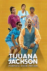 Tijuana Jackson: Purpose Over Prison(原題)のポスター